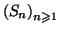 $ \left( S_{n}\right) _{n\geqslant1}$