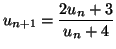 $\displaystyle u_{n+1}=\frac{2u_{n}+3}{u_{n}+4}
$