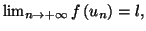 $ \lim_{n\rightarrow+\infty}f\left( u_{n}\right) =l,$