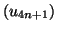 $ \left(
u_{4n+1}\right) $