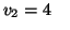 $ v_{2}=4\quad$