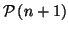 $ \mathcal{P}\left( n+1\right) $