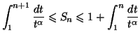 $\displaystyle \int_{1}^{n+1}\frac{dt}{t^{\alpha}}\leqslant S_{n}\leqslant1+\int_{1}^{n}
\frac{dt}{t^{\alpha}}
$