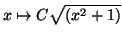 $\displaystyle x\mapsto C\sqrt{\left( x^{2}+1\right) }
$