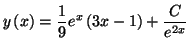 $\displaystyle y\left( x\right) =\frac{1}{9}e^{x}\left( 3x-1\right) +\frac{C}{e^{2x}}
$