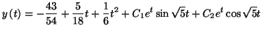 $\displaystyle y\left( t\right) =-\frac{43}{54}+\frac{5}{18}t+\frac{1}{6}t^{2}+C_{1}
e^{t}\sin\sqrt{5}t+\allowbreak C_{2}e^{t}\cos\sqrt{5}t
$