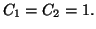 $ C_{1}=C_{2}=1.$