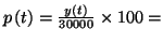 $ p\left( t\right) =\frac{y\left( t\right) }{30000}\times 100=$