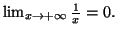 $ \lim_{x\rightarrow +\infty }
\frac{1}{x}=0.$