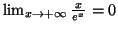 $ \lim_{x\rightarrow +\infty }\frac{x
}{e^{x}}=0$