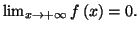 $ \lim_{x\rightarrow +\infty }f\left( x\right) =0.$