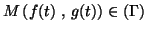 $ M\left( f(t)~,~g(t) \right)\in (\Gamma)$