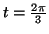 $ t=\frac{2\pi}{3}$