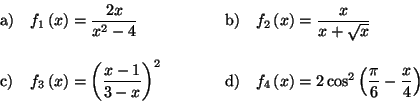 \begin{displaymath}
\begin{array}[c]{lllll}
\text{a)} & f_{1}\left( x\right) =\d...
...2\cos^{2}\left( \dfrac{\pi}{6}-\dfrac
{x}{4}\right)
\end{array}\end{displaymath}