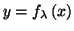 $ y=f_{\lambda}\left( x\right) $